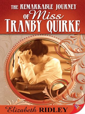 cover image of The Remarkable Journey of Miss Tranby Quirke